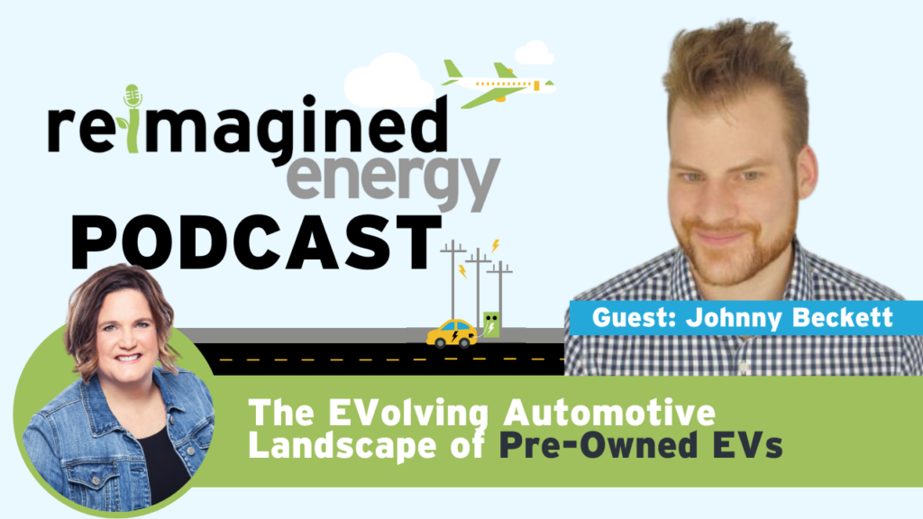 Reimagined Energy Podcast Guest Johnny Beckett of EVN